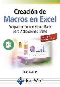 CREACIÓN DE MACROS EN EXCEL | 9788499648460 | CAMAÑO, ÁNGEL
