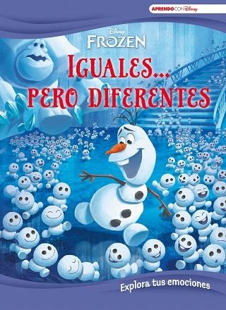 FROZEN IGUALES... PERO DIFERENTES EXPLORA TUS EMOCIONES | 9788417630294 | DISNEY