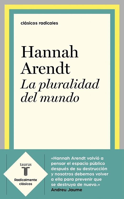 LA PLURALIDAD DEL MUNDO. ANTOLOGIA | 9788430622610 | ARENDT, HANNAH