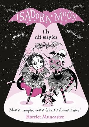 ISADORA MOON I LA NIT MÀGICA  | 9788420452388 | MUNCASTER, HARRIET