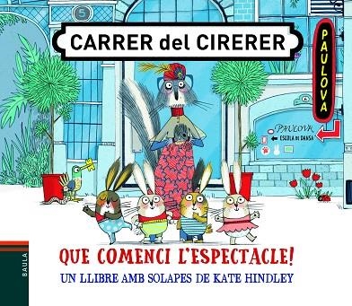 QUE COMENCI L'ESPECTACLE! (SOLAPES) | 9788447939800 | HINDLEY, KATE