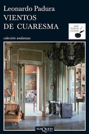 VIENTOS DE CUARESMA. SERIE MARIO CONDE 2 | 9788483831489 | PADURA, LEONARDO