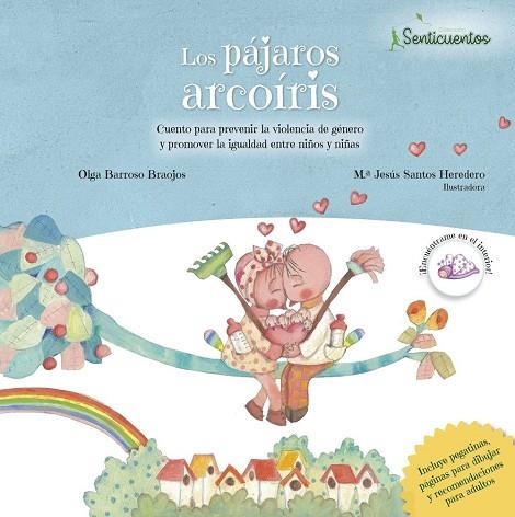 ELS OCELLS ARC DE SANT MARTÍ. CONTE PER PREVENIR LA VIOLÈNCIA DE GÈNERE I PROMOURE LA IGUALTAT ENTRE NENS I NE | 9788426727008 | BARROSO, OLGA/SANTOS (ILUSTRADORA), MªJESUS