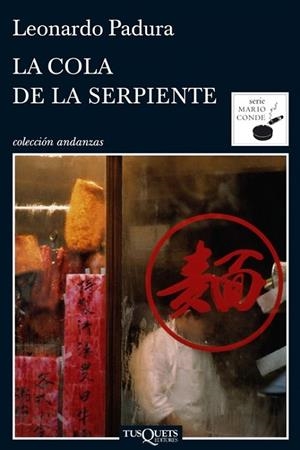 LA COLA DE LA SERPIENTE. SERIE MARIO CONDE 7 | 9788483833629 | PADURA, LEONARDO