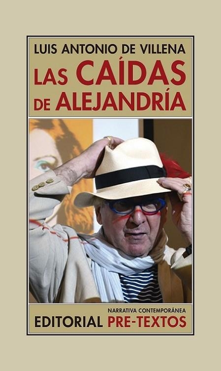 LAS CAÍDAS DE ALEJANDRÍA. (LOS BÁRBAROS Y YO) (1997-2008) | 9788417830724 | DE VILLENA, LUIS ANTONIO