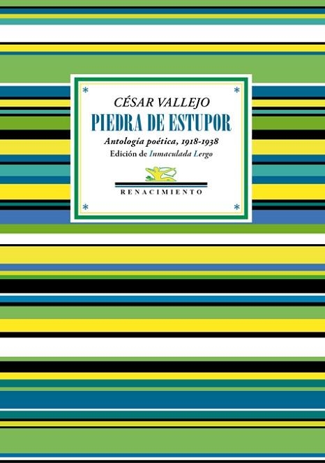 PIEDRA DE ESTUPOR ANTOLOGÍA POÉTICA, 1918-1938 | 9788417950293 | VALLEJO, CÉSAR