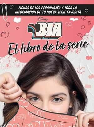 BIA. EL LIBRO DE LA SERIE. GUÍA DE PERSONAJES | 9788499519449 | DISNEY