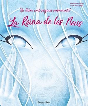 LA REINA DE LES NEUS (PAGINES TROQUELADES) | 9788491378143 | SCORTEGAGNA, LUNA/BONAGURO, VALENTINA