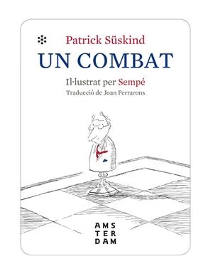 UN COMBAT | 9788416743971 | SÜSKIND, PATRICK