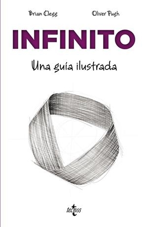 INFINITO UNA GUÍA ILUSTRADA | 9788430977857 | CLEGG, BRIAN
