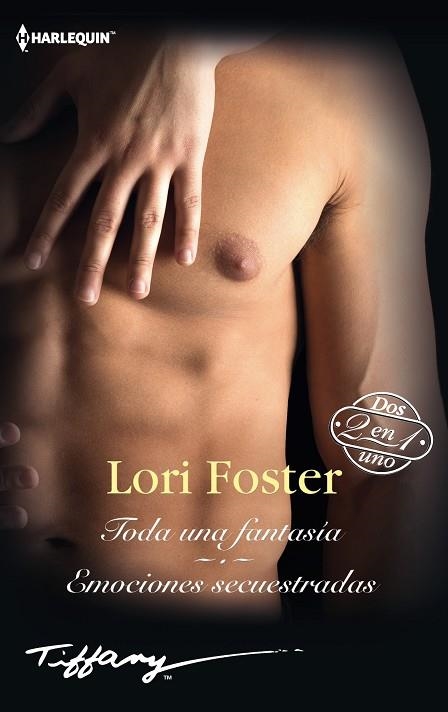 TODA UNA FANTASÍA; EMOCIONES SECUESTRADAS | 9788413284804 | FOSTER, LORI