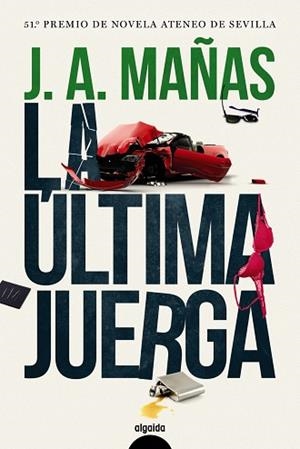 LA ÚLTIMA JUERGA | 9788491891390 | MAÑAS, JOSÉ ÁNGEL