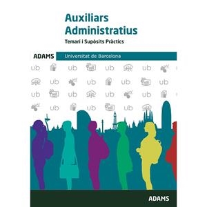TEMARI I SUPÒSITS PRÀCTICS AUXILIARS ADMINISTRATIUS UNIVERSITAT DE BARCELONA | 9788413273730 | VARIOS AUTORES