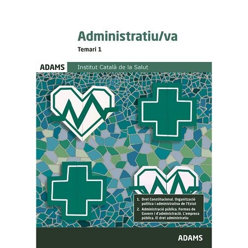 TEMARI 1 ADMINISTRATIU/VA INSTITUT CATALÀ DE LA SALUT | 9788413273426