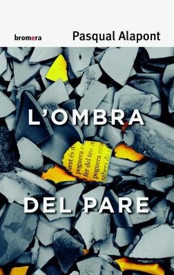 L'OMBRA DEL PARE | 9788490262986 | ALAPONT RAMON, PASQUAL