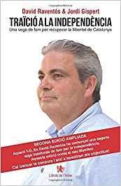 TRAÏCIÓ A LA INDEPENDÈNCIA. UNA VAGA DE FAM PER RECUPERAR LA LLIBERTAT DE CATALUNYA | 9788412011654 | RAVENTÓS, DAVD/GISPERT GIRON, JORDI
