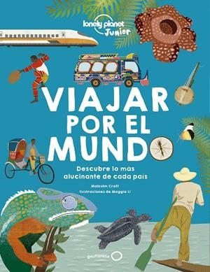 VIAJAR POR EL MUNDO. DESCUBRE LO MAS ALUCINANTE DE CADA PAIS | 9788408208037 | CROFT,MALCOLM / LI,MAGGIE