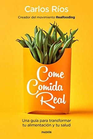 COME COMIDA REAL + BOLSA TERMICA | 9788449336478 | CARLOS RÍOS