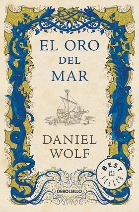 EL ORO DEL MAR. SAGA DE LOS FLEURY 3 | 9788466348072 | WOLF, DANIEL