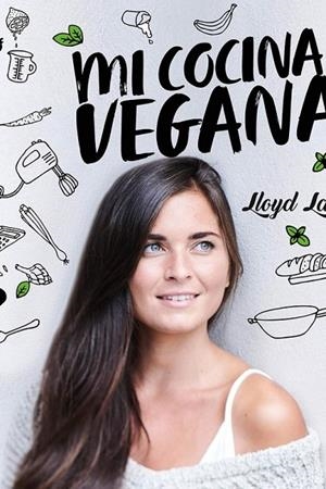 MI COCINA VEGANA | 9788416407675 | LANG, LLOYD