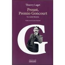 PROUST, PREMIO GONCOURT | 9788494780257 | LAGET, THIERRY