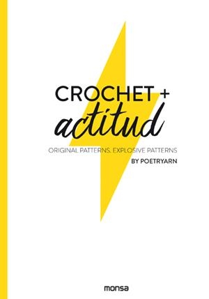 CROCHET + ACTITUD. ORIGINAL PATTERNS, EXPLOSIVE PATTERNS | 9788417557119 | POETRYARN