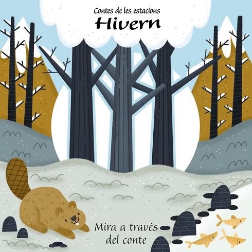 CONTES DE LES ESTACIONS. HIVERN. MIRA A TRAVÉS DEL CONTE | 9788499068619