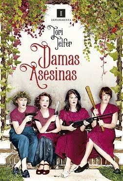 DAMAS ASESINAS. MUJERES LETALES DE LA HISTORIA | 9788417553371 | TELFER, TORI