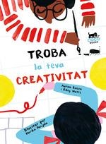 TROBA LA TEVA CREATIVITAT | 9788494953095