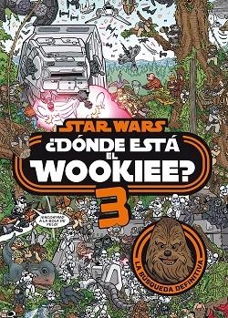 STAR WARS. ¿DÓNDE ESTÁ EL WOOKIEE? 3 | 9788408208587