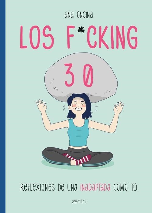 LOS FUCKING 30 | 9788408216117 | ONCINA TORTOSA, ANA