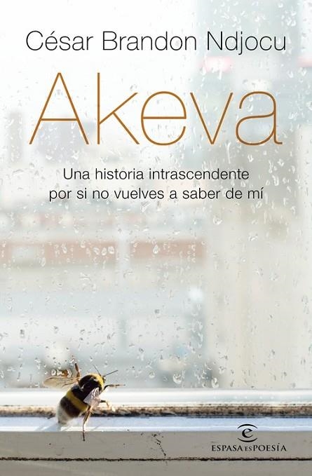 AKEVA. UNA HISTORIA INTRASCENDENTE POR SI NO VUELVES A SABER DE MI | 9788467057416 | NDJOCU, CÉSAR BRANDON