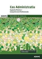 SUPÒSITS PRÀCTICS I COMPETÈNCIES PROFESSIONALS COS ADMINISTRATIU GENERALITAT DE | 9788413271743