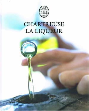 CHARTREUSE. EL LICOR | 9782746697171 | GALIANO,MARTINE