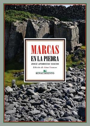 MARCAS EN LA PIEDRA. DOCE AFORISTAS VASCOS | 9788417950408 | FRANCOS, AITOR