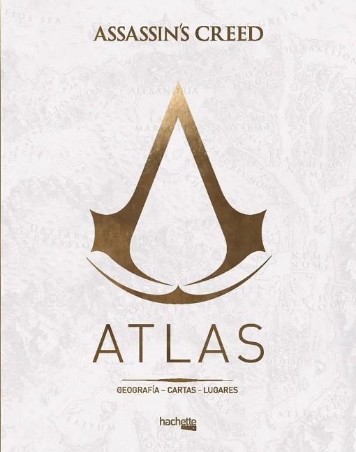 ATLAS ASSASSIN'S CREED | 9788417240363 | DELALANDE, GUILLAUME