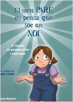 EL MEU PARE ES PENSA QUE SOC UN NOI   (FEMINISME) | 9788472908666 | LABELLA, SOPHIE