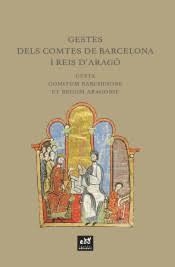 GESTES DELS COMTES DE BARCELONA I REIS D'ARAGÓ GESTA COMITUM BARCHINONE ET REGUM ARAGONIE | 9788412000733