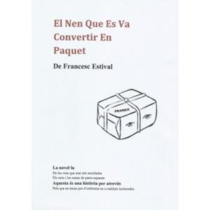 EL NEN QUE ES VA CONVERTIR EN PAQUET | 9788412116236 | ESTIVAL,FRANCESC
