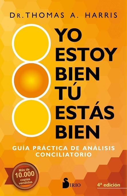 YO ESTOY BIEN, TU ESTÁS BIEN. GUÍA PRÁCTICA DE ANÁLISIS CONCILIATORIO | 9788418000362 | HARRIS, DR. THOMAS A.