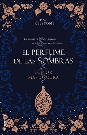 LA FLOR MÁS OSCURA. EL PERFUME DE LAS SOMBRAS 1 | 9788417805258 | FREESTONE, P.M.