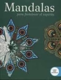 MANDALAS PARA FORTALECER EL ESPÍRITU | 9789506419370