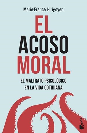 EL ACOSO MORAL. EL MALTRATO PSICOLÓGICO EN LA VIDA COTIDIANA | 9788408222170 | HIRIGOYEN, MARIE-FRANCE