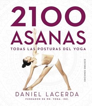 2100 ASANAS. TODAS LAS POSTURAS DEL YOGA | 9788491115328 | LACERDA, DANIEL