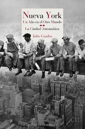 NUEVA YORK  UN AÑO EN EL OTRO MUNDO /  LA CIUDAD AUTOMÁTICA | 9788418141058 | CAMBA,JULIO