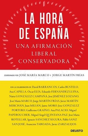 LA HORA DE ESPAÑA. UNA AFIRMACION LIBERAL CONSERVADORA | 9788423431151 | MARCO, JOSÉ MARÍA/MARTÍN FRÍAS, JORGE