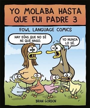 YO MOLABA HASTA QUE FUI PADRE 3 | 9788416670871 | GORDON, BRIAN