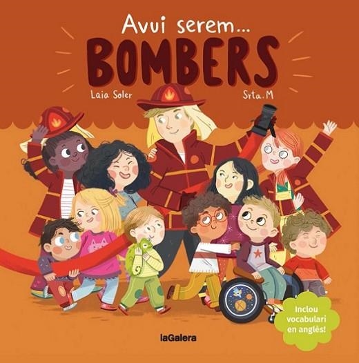 AVUI SEREM BOMBERS | 9788424666965 | SOLER, LAIA