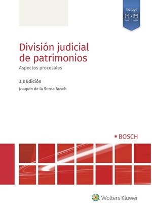 DIVISIÓN JUDICIAL DE PATRIMONIOS. ASPECTOS PROCESALES | 9788490904251 | DE LA SERNA BOSCH, JOAQUÍN