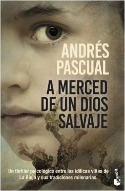 A MERCED DE UN DIOS SALVAJE | 9788467058673 | PASCUAL, ANDRÉS
